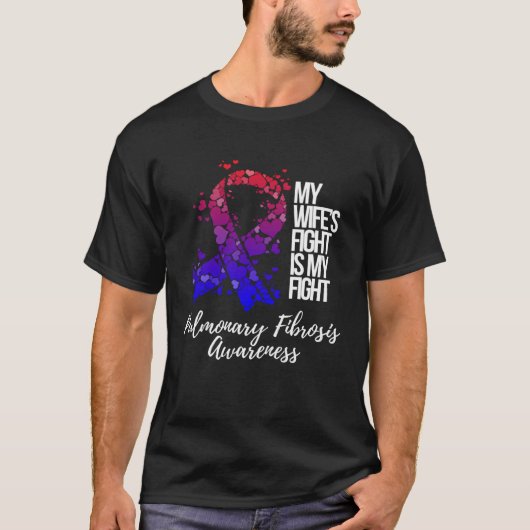My Wifeu2019s Fight Is My Fight Pulmonary Fibrosis Tシャツ (正面)