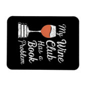 My Wine Club Has A Book Problem Funny Book Reading マグネット (横)