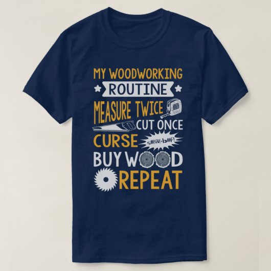 My Woodworkingルーチン Tシャツ (デザイン正面)