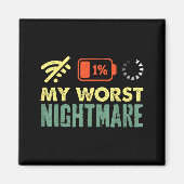 My Worst Low Battery Funny Gamers Humor Men  マグネット (正面)