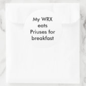 My WRX 食べ Priuses for breakfast ラウンドシール (バッグ)