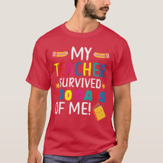 Myeacher Survived 100 Days Of Me Student Pupil fri Tシャツ