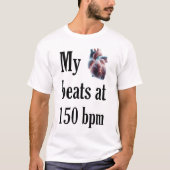 MyHeartBeatsAt150bpm Tシャツ (正面)