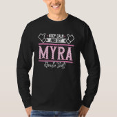 Myra Keep Calm and let Myra Handle that Tシャツ (正面)