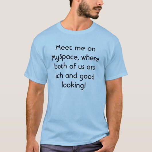 MySpaceの私に会って下さい Tシャツ (正面)