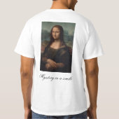 Mystery in a smile (Gioconda) Tシャツ (裏面)