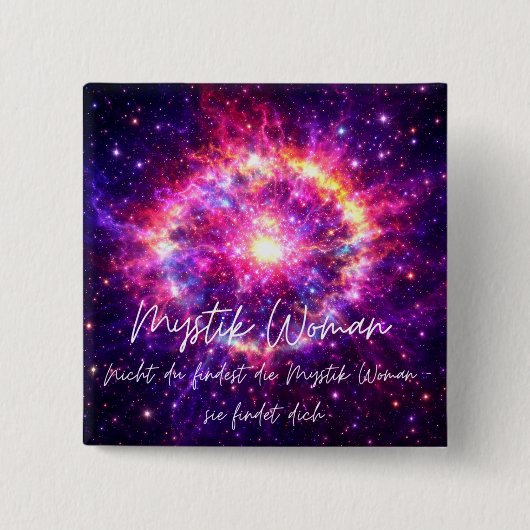 Mystik Woman Anstecker – Galaktisch schön 缶バッジ (正面)