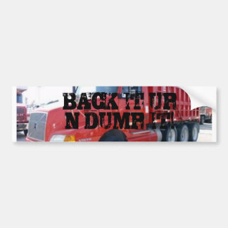 Nのダンプの上のそれをそれ支持して下さい! バンパーステッカー