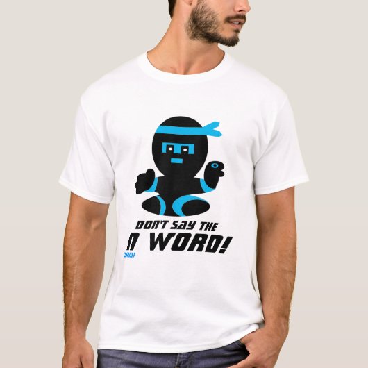 Nの単語のTシャツを言わないで下さい Tシャツ (正面)