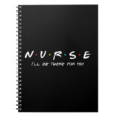 N.U.R.S.EナースI';あなたのために完全にそこに存在する ノートブック (正面)