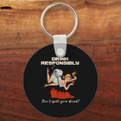 N Up Drinking Shirt Design Don't Sll Drink Resnsib キーホルダー (正面)