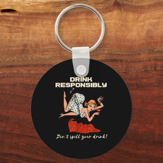 N Up Drinking Shirt Design Don't Sll Drink Resnsib キーホルダー (正面)