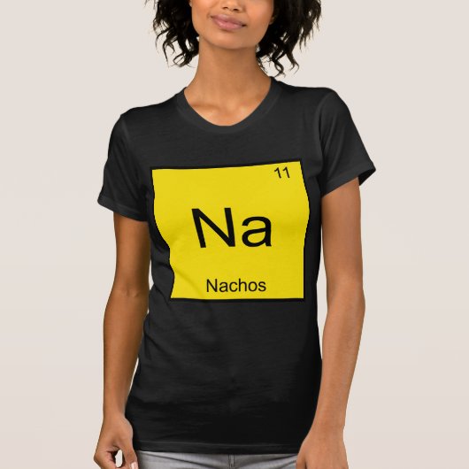 Na - Nachos Chemistryおもしろい ElementシンボルTシャツ Tシャツ (正面)