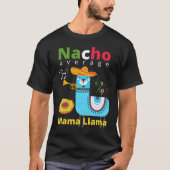 NAACHO AVERAGE MAMA LLAMA cinco de mayoギフト Tシャツ (正面)