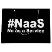NAAS No As A Service おもしろいことわざ ラージペーパーバッグ (正面)