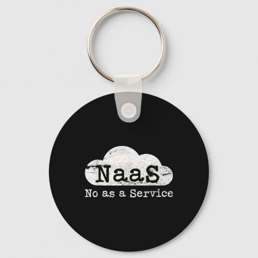 Naas No As A Service 面白い クラウド コンピューター おたく ユーモア キーホルダー (正面)
