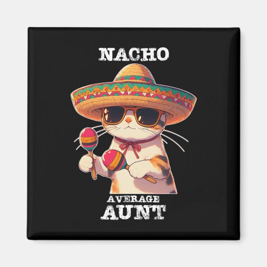 Nachoおもしろい平均叔母Cinco De Mayoメキシコ マグネット (正面)