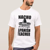 Nachoの一般のスペインのな先生おもしろいなメンズギフト Tシャツ (正面)