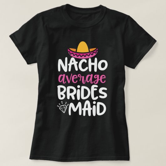 Nachoの一般の新婦付添人のおもしろいなBachのパーティーのギフト Tシャツ (デザイン正面)