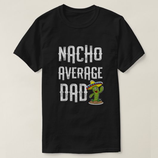 Nachoの基本的なパパのおもしろいなフェスタのパーティーのギフト Tシャツ (デザイン正面)