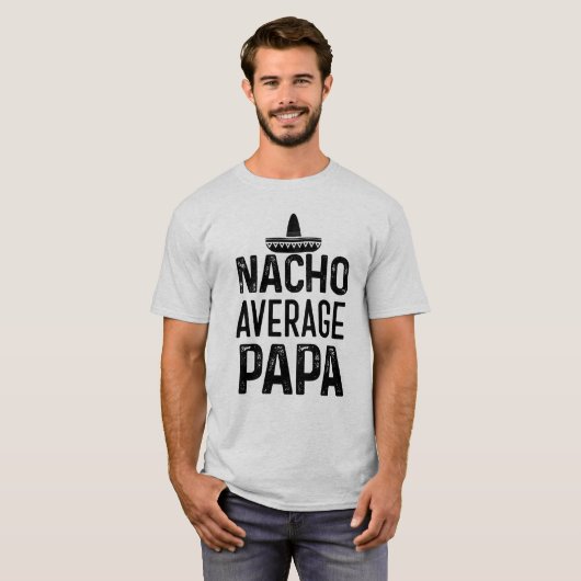 Nachoの平均パパのワイシャツのおもしろいな祖父のギフト Tシャツ (正面フル)