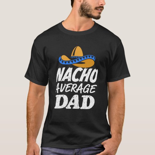 Nachoの平均パパのワイシャツメンズおもしろいなお父さんのギフト Tシャツ (正面)