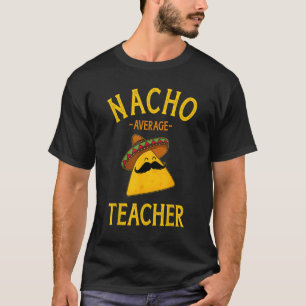 Nachoの平均先生Cinco de Mayo学校cos Tシャツ