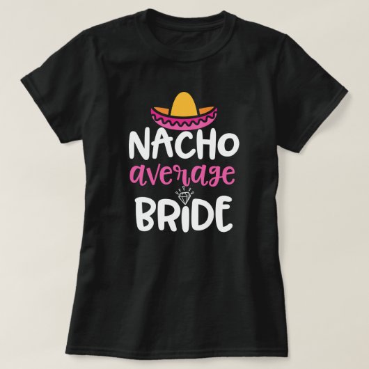 Nachoの平均花嫁レディース結婚披露宴のギフト Tシャツ (デザイン正面)