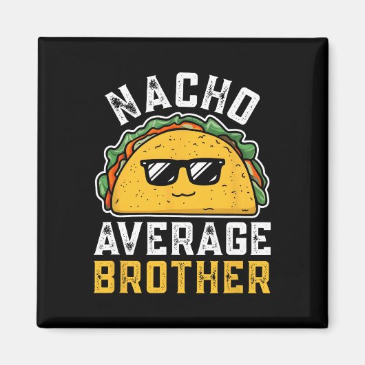 Nacho平おもしろい均ブラザーシンコデマヨメキシコ マグネット (正面)