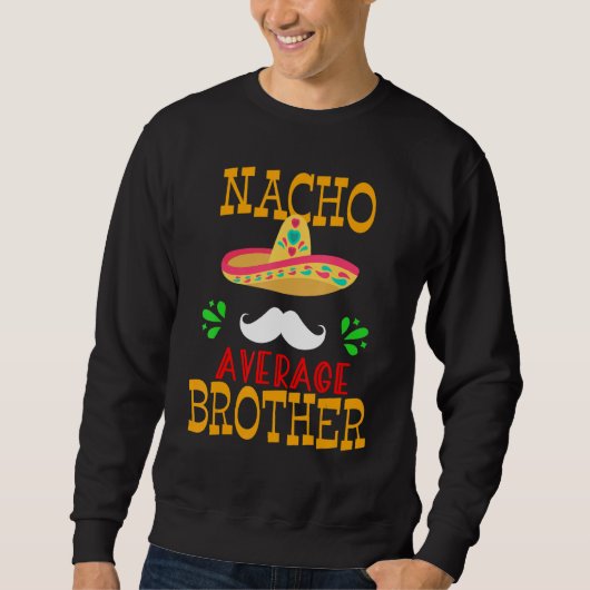 Nacho平おもしろい均メキシコの口ひげシンコ スウェットシャツ (正面)