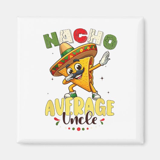 Nacho平おもしろい均叔父Cinco De Mayoメキシコ1 マグネット (正面)