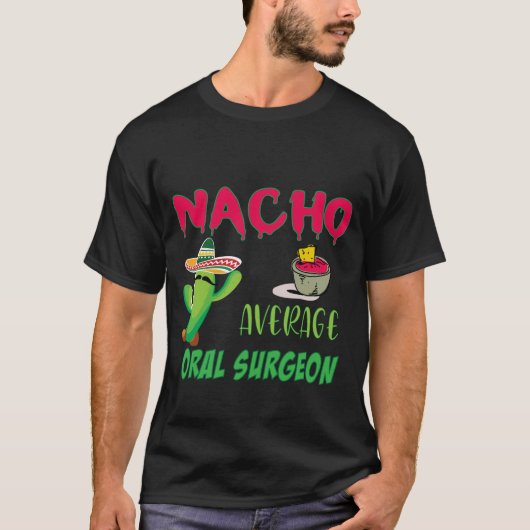 Nacho平均口腔外科医の編集 Tシャツ (正面)