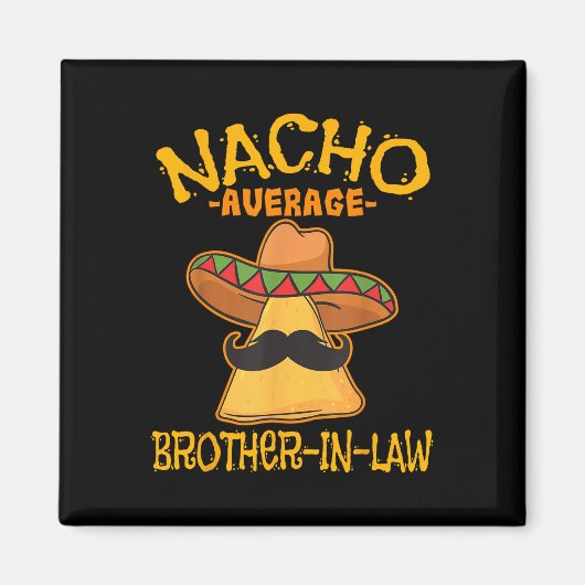 Nacho平均義兄メキシコのシンコ マグネット (正面)