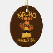 Nacho平均薬局テック薬剤師Cinco de セラミックオーナメント (右)