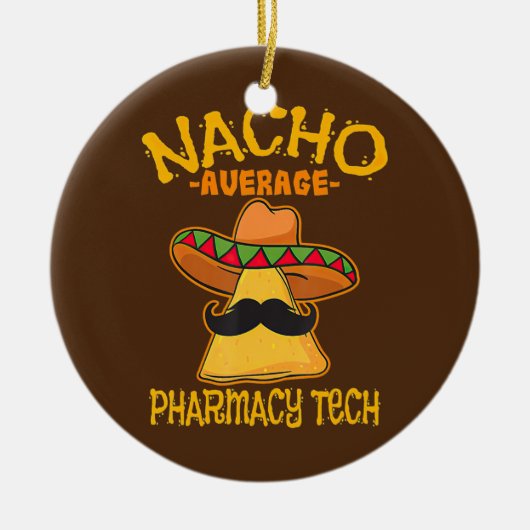Nacho平均薬局テック薬剤師Cinco de セラミックオーナメント (正面)