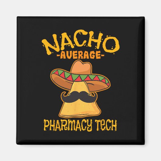 Nacho平均薬局技術薬剤師Cinco De Ma マグネット (正面)