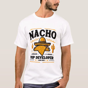 Nacho平均PHP開発者 – コーおもしろいディングPun Tシャツ