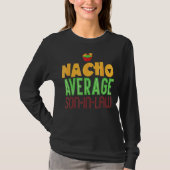 Nacho法律平均息子の母親の日の独身 Tシャツ (正面)