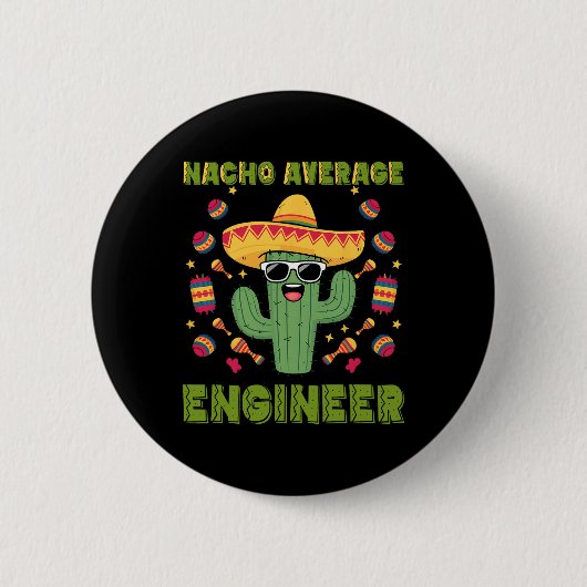 Nacho社のメキシコ人おもしろい平均技術者Cinco De Mayo 缶バッジ (正面)