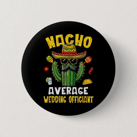 Nacho Average結婚の官おもしろい笑わされる条 缶バッジ (正面)