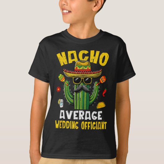 Nacho Average結婚の官おもしろい笑わされる条 Tシャツ (正面)
