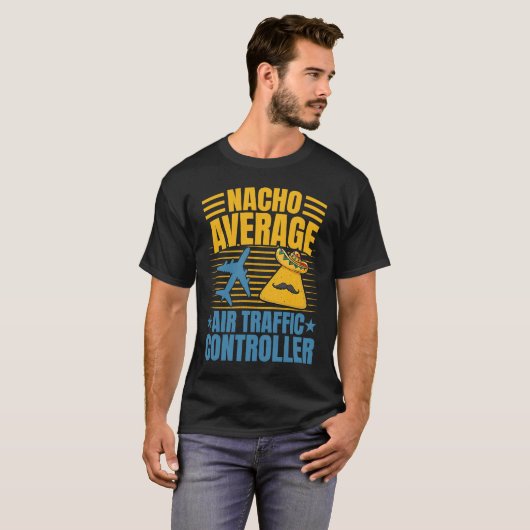 Nacho Average Air Traffic Controller Aviation Grap Tシャツ (正面フル)