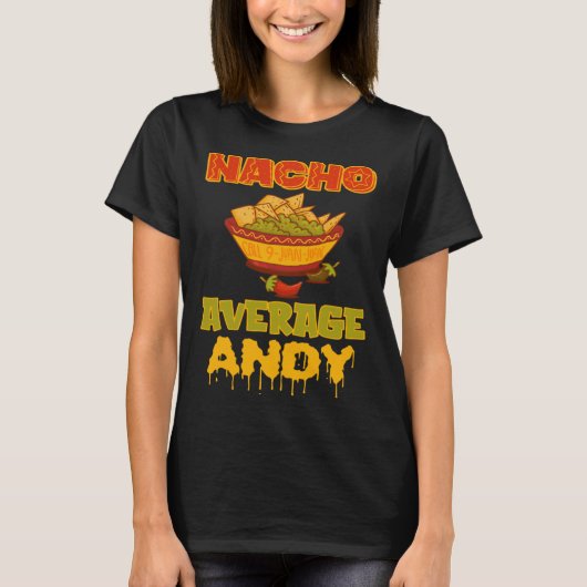 Nacho Average Andy Tシャツ (正面)