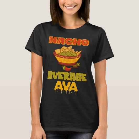Nacho Average Ava Tシャツ (正面)