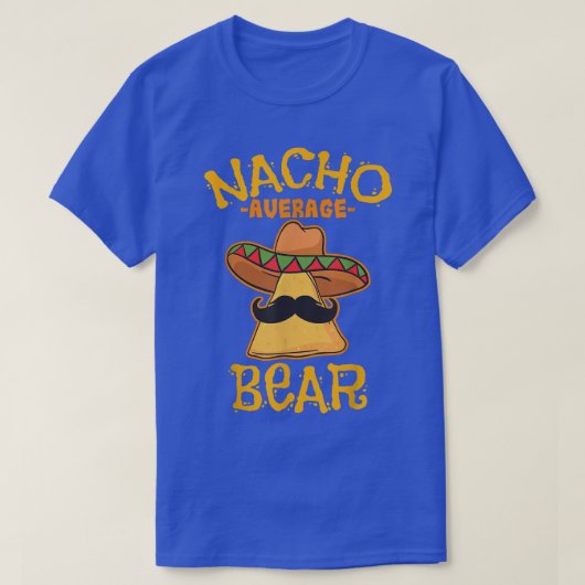 Nacho Average Bear Personalized Name Funny Taco  Tシャツ (デザイン正面)