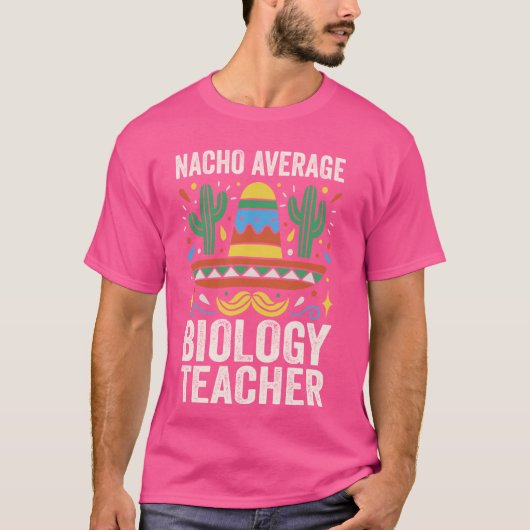Nacho Average Biology先生生物学者Sci Tシャツ (正面)