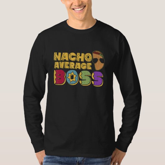 Nacho Average Boss Businessman Mexican CEO Mexico Tシャツ (正面)