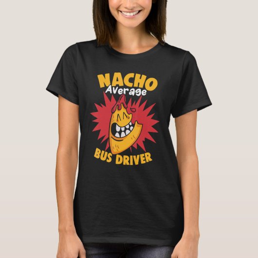 Nacho Average Bus Driver Cinco de Mayo School Busm Tシャツ (正面)