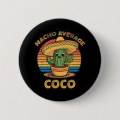 Nacho Average Coco Matching Mexican Cinco De Mayo 缶バッジ (正面)