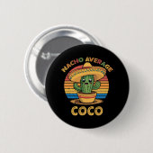 Nacho Average Coco Matching Mexican Cinco De Mayo 缶バッジ (正面&裏面)